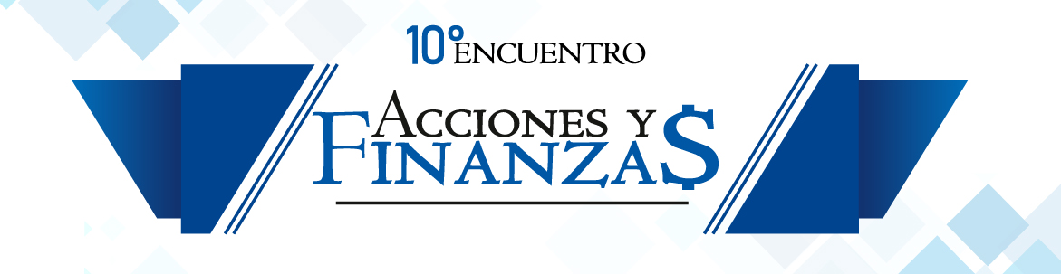 10° Encuentro Acciones y Finanzas